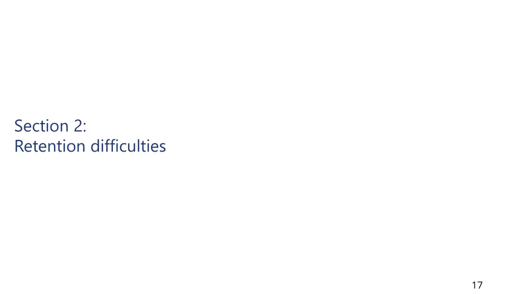 section 2 retention difficulties