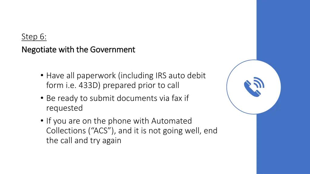 step 6 negotiate with the government negotiate