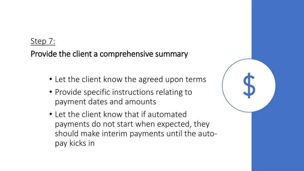 step 7 provide the client a comprehensive summary