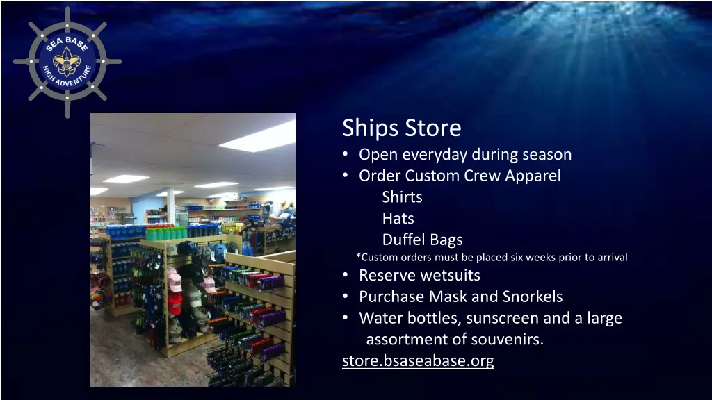 ships store open everyday during season order