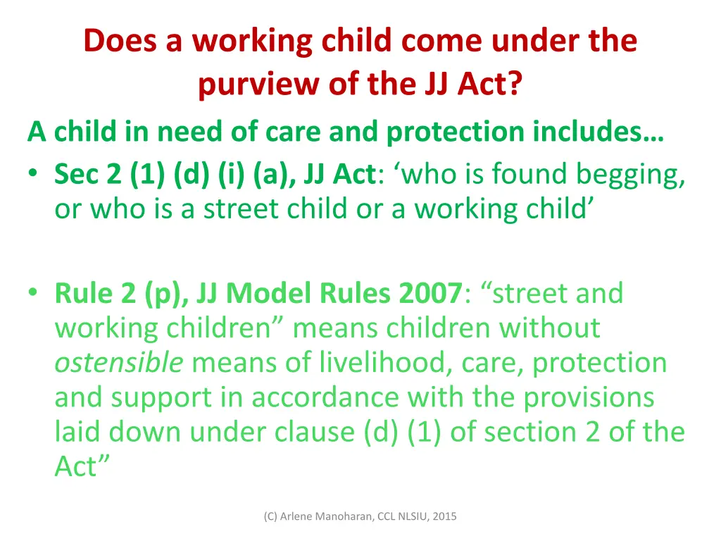 does a working child come under the purview