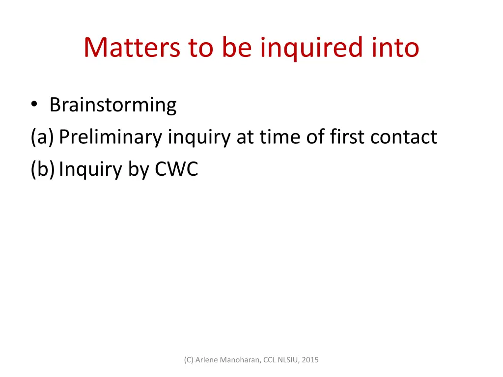 matters to be inquired into