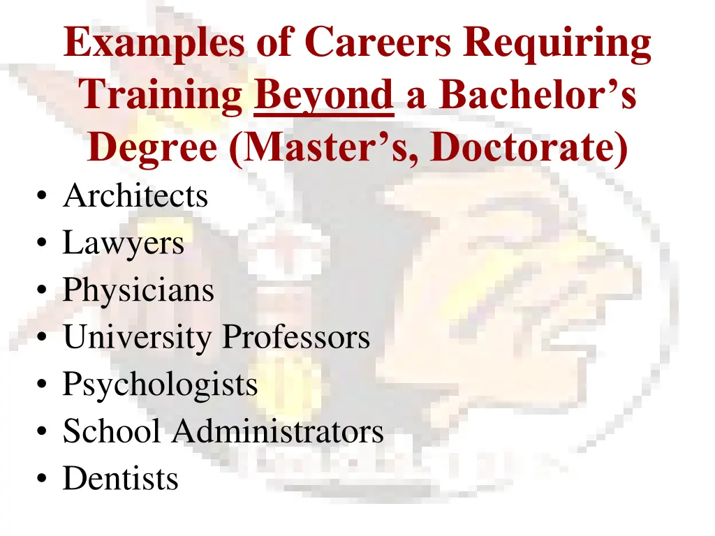 examples of careers requiring training beyond
