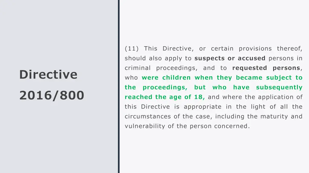 11 should also apply to suspects or accused