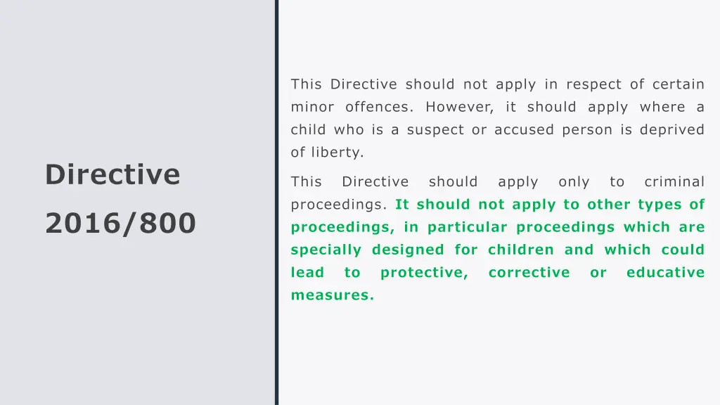 this directive should not apply in respect