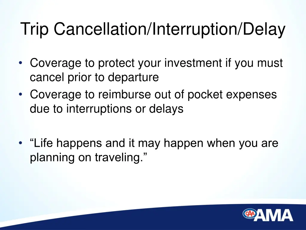 trip cancellation interruption delay