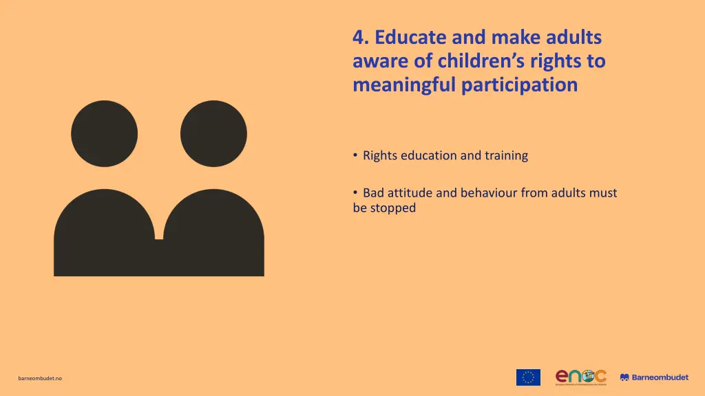 4 educate and make adults aware of children