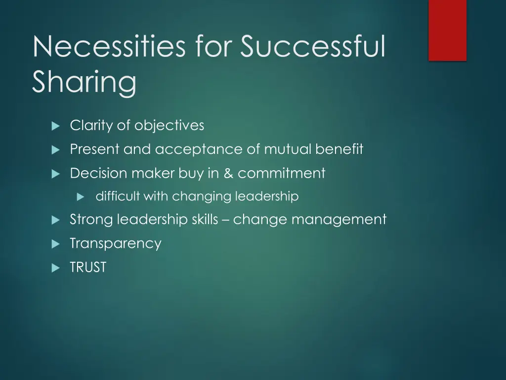 necessities for successful sharing
