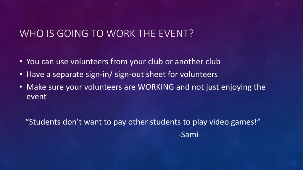 who is going to work the event