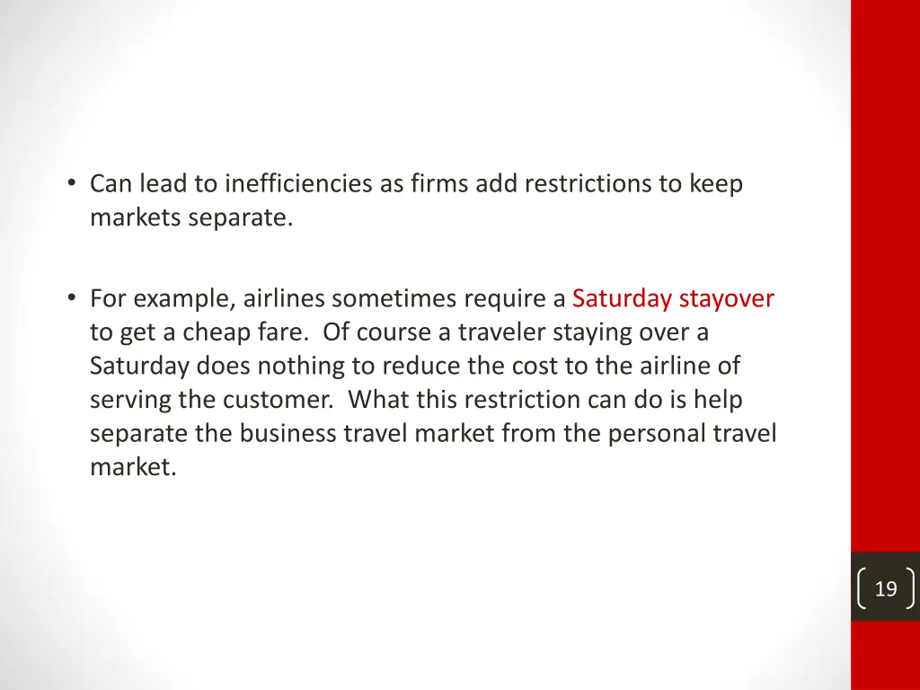 can lead to inefficiencies as firms