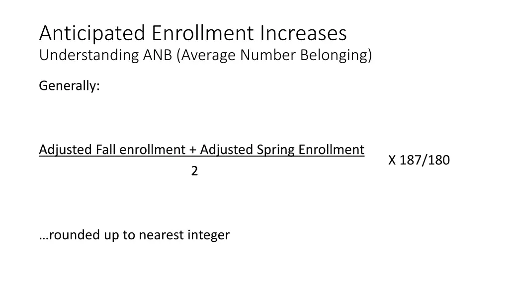 anticipated enrollment increases understanding