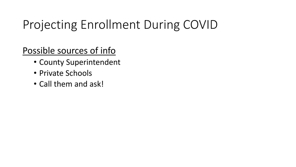 projecting enrollment during covid