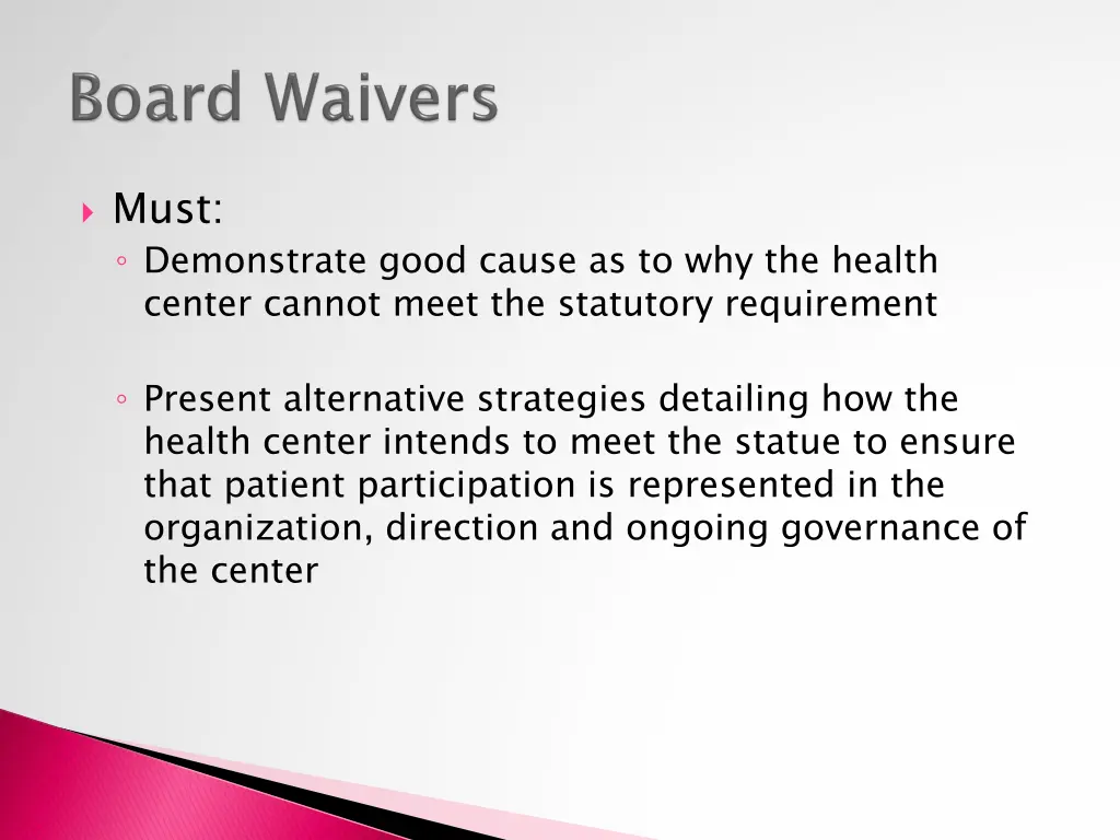 must demonstrate good cause as to why the health