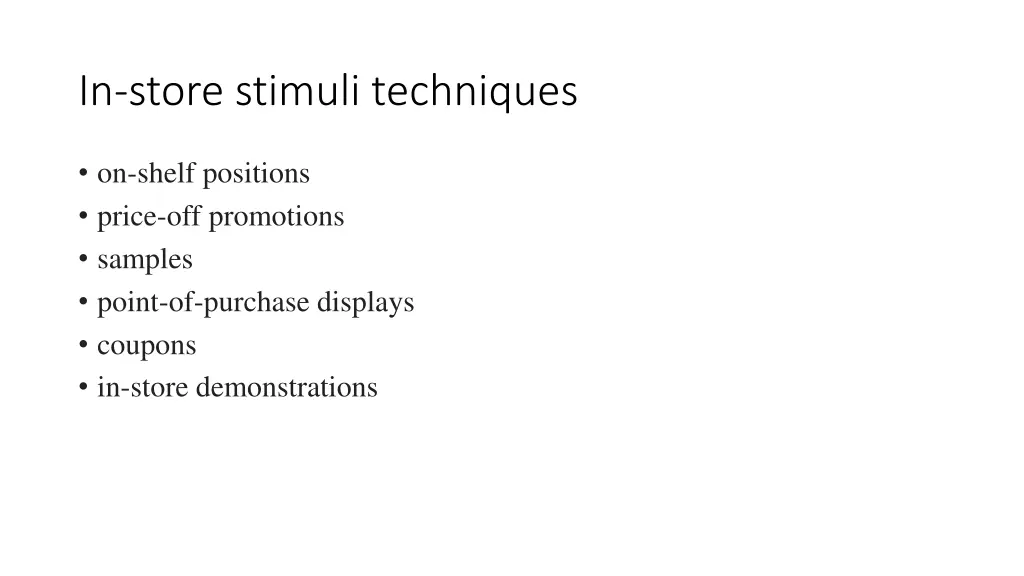 in store stimuli techniques
