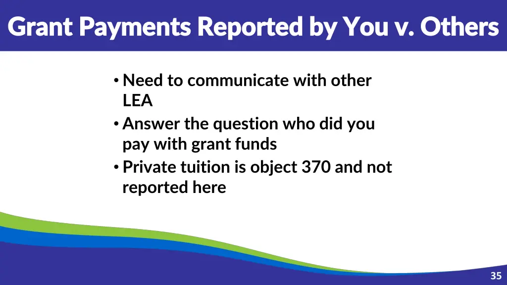 grant payments reported by you v others grant