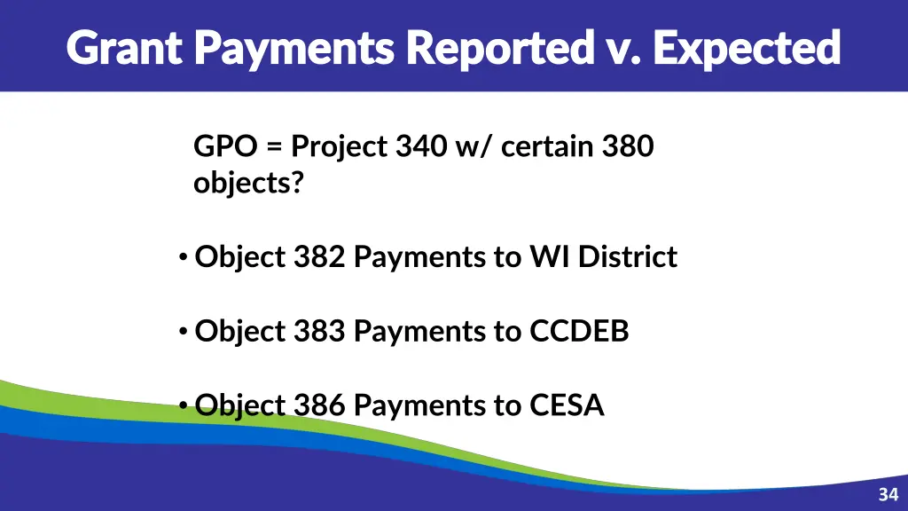 grant payments reported v expected grant payments