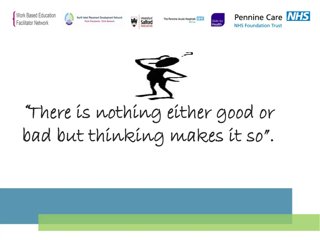 there there is nothing either good or is nothing