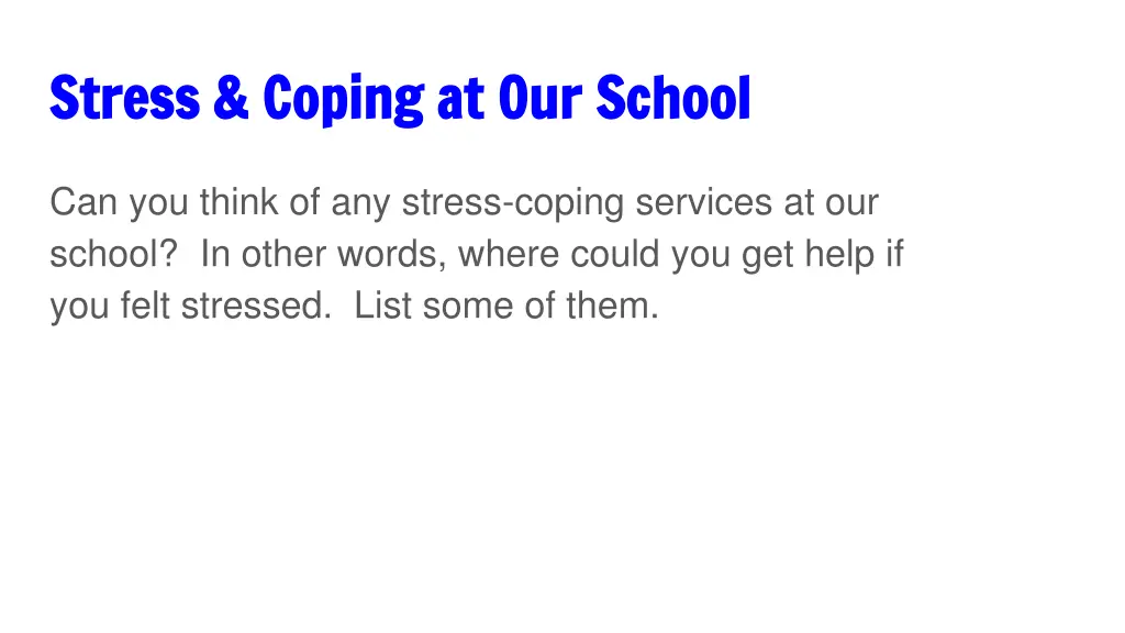 stress coping at our school stress coping