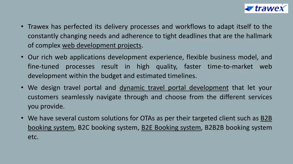 trawex has perfected its delivery processes