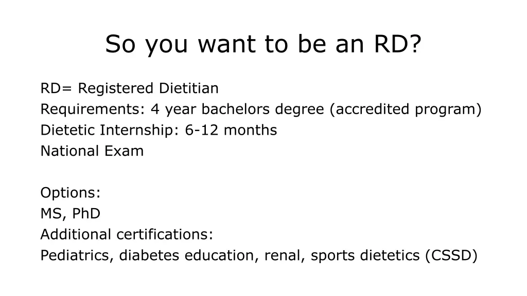 so you want to be an rd
