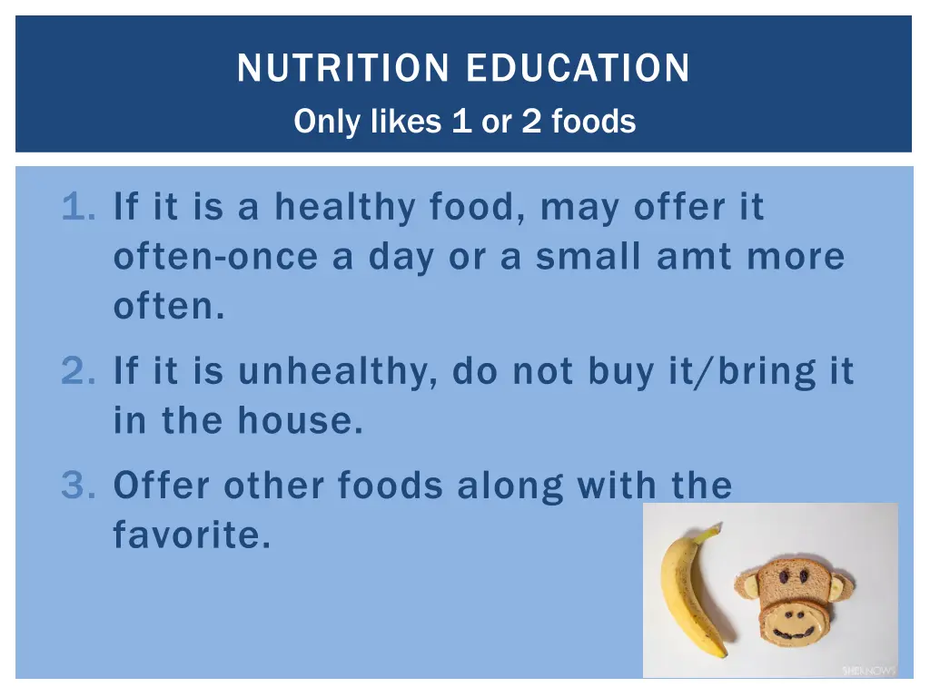nutrition education only likes 1 or 2 foods