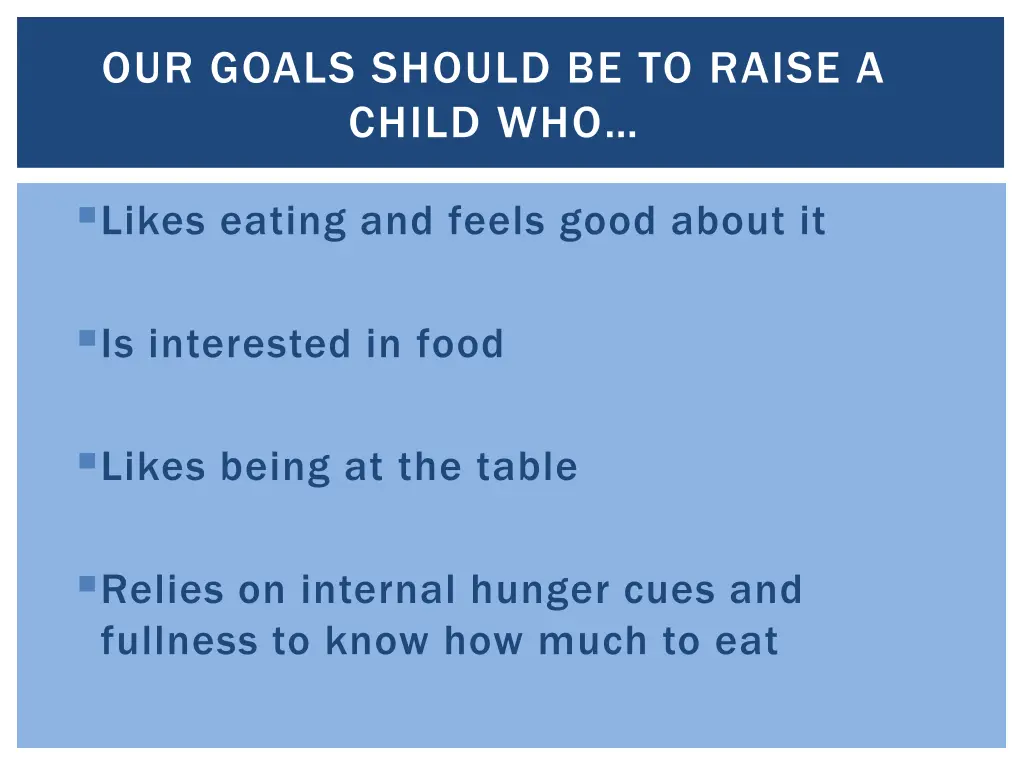 our goals should be to raise a child who