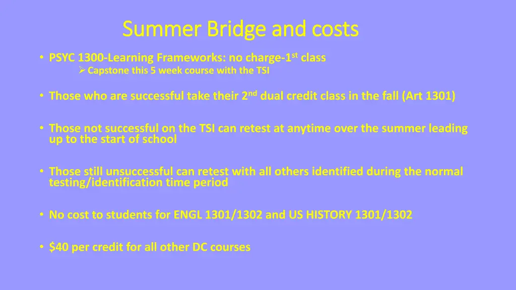 summer bridge and costs summer bridge and costs