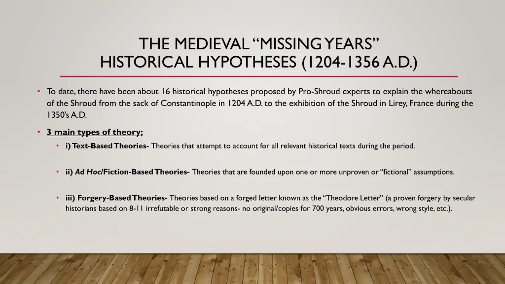 the medieval missing years historical hypotheses