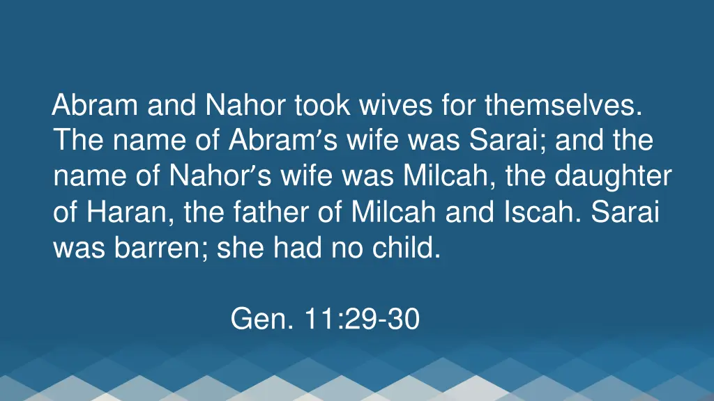 abram and nahor took wives for themselves