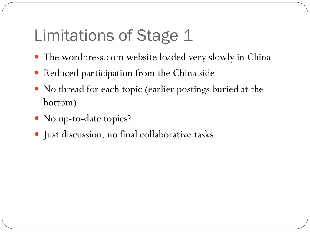 limitations of stage 1
