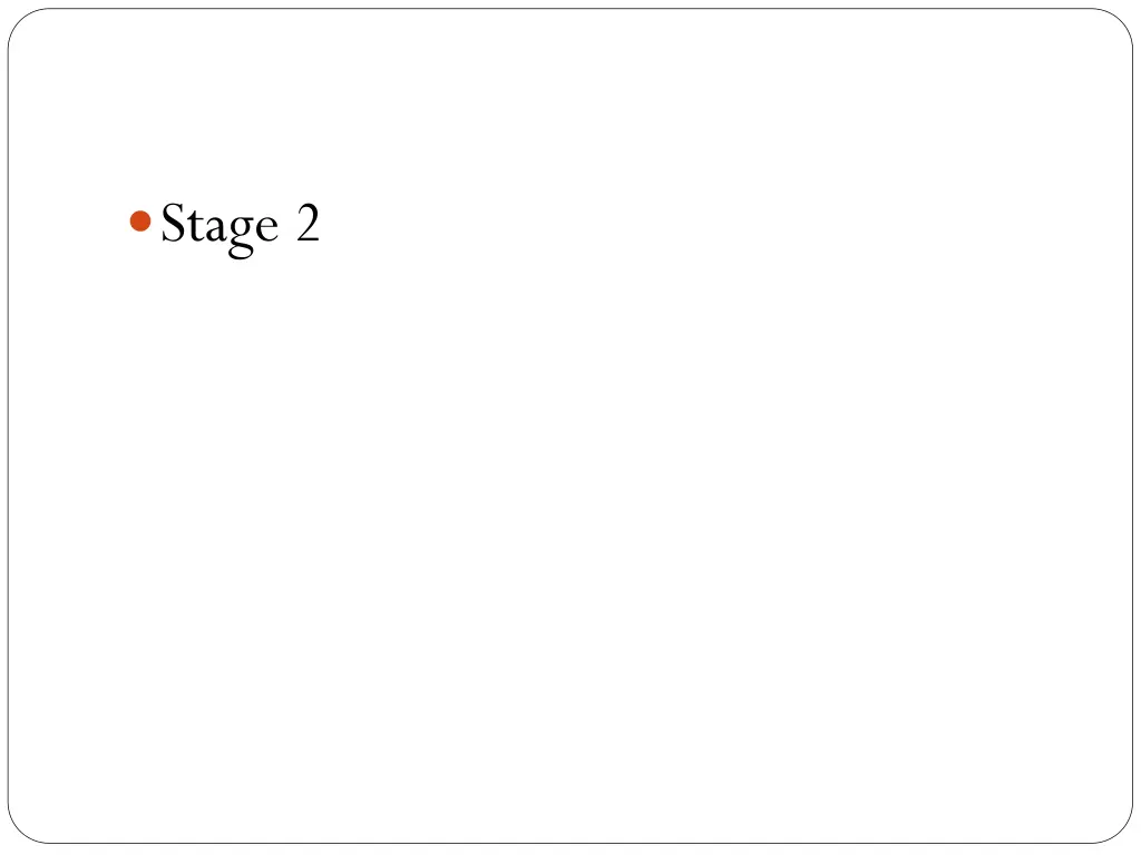 stage 2