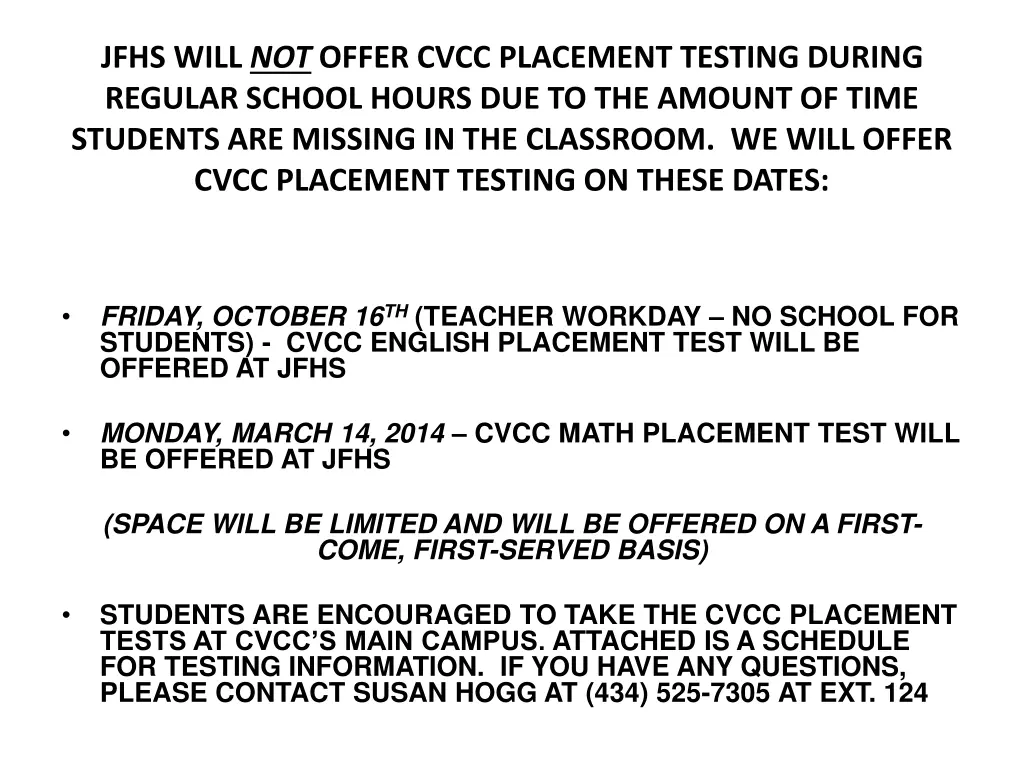 jfhs will not offer cvcc placement testing during