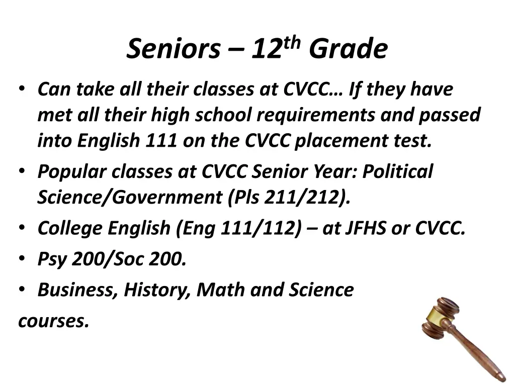 seniors 12 th grade can take all their classes
