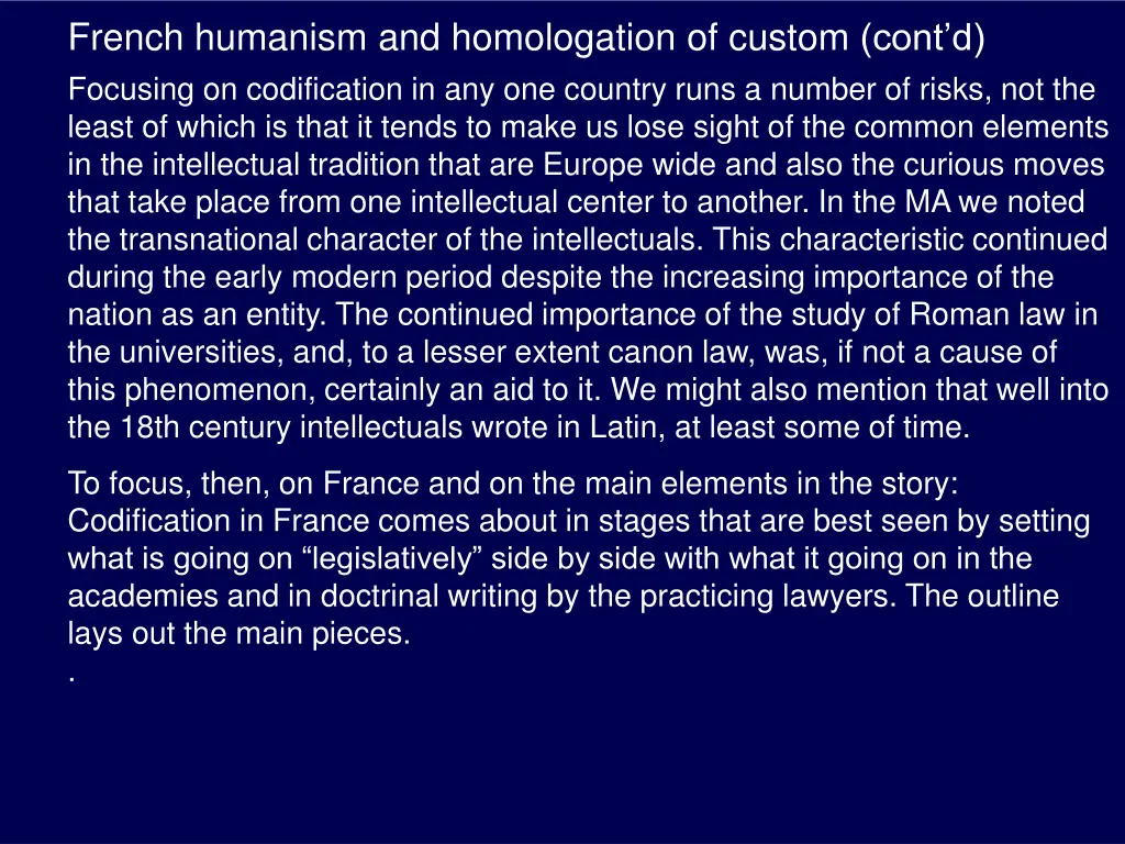 french humanism and homologation of custom cont