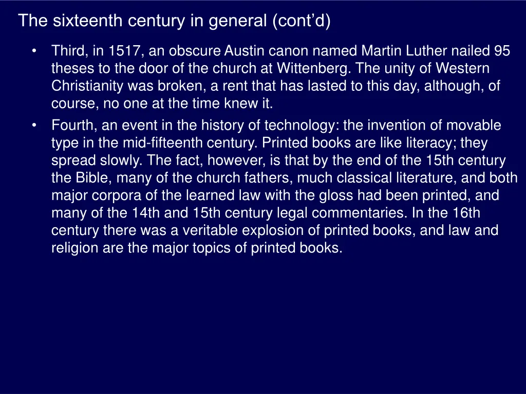 the sixteenth century in general cont d