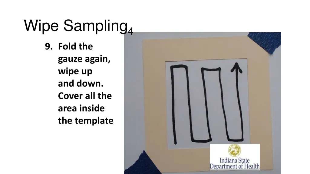 wipe sampling 4 9 fold the gauze again wipe