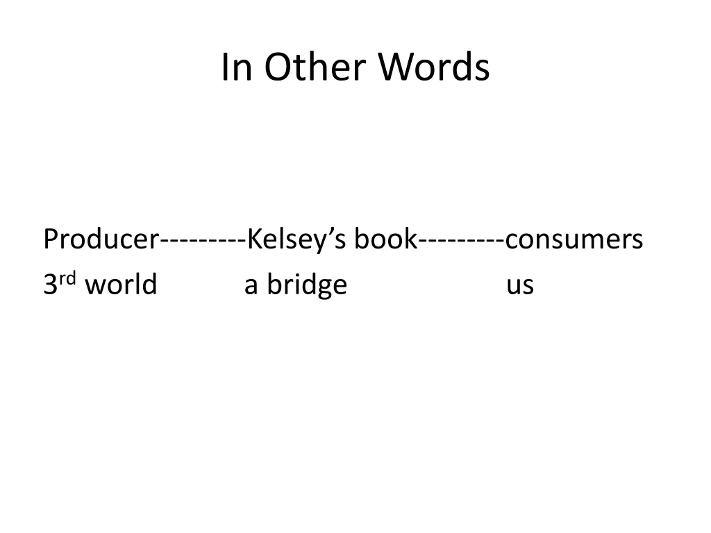 in other words