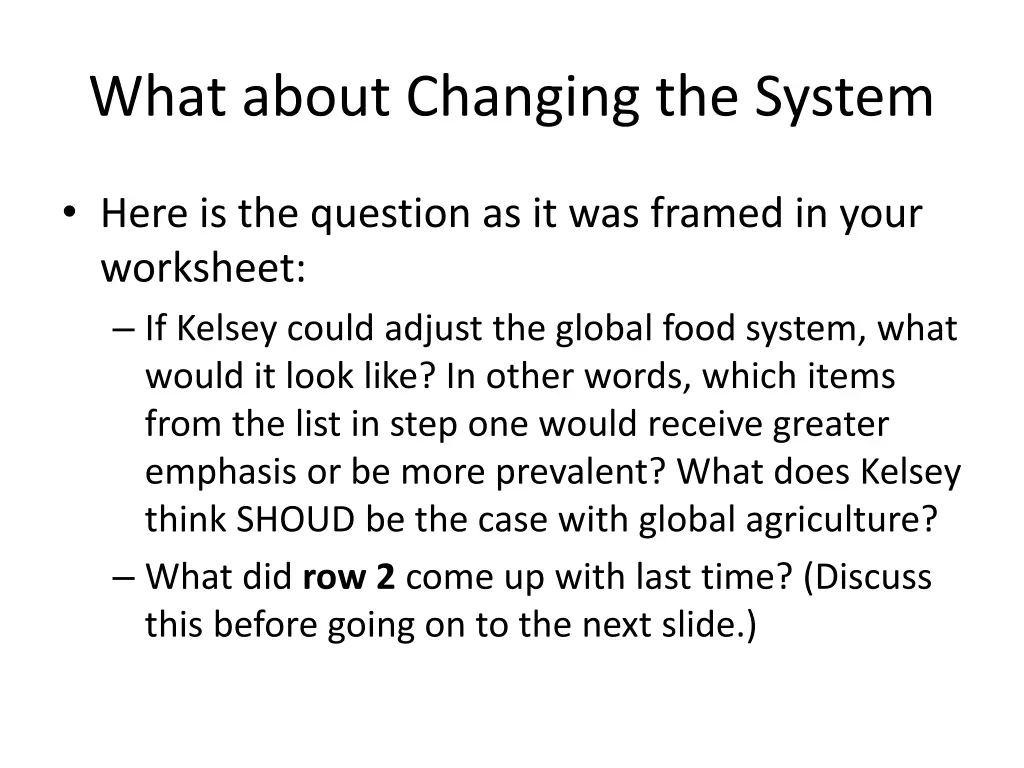 what about changing the system