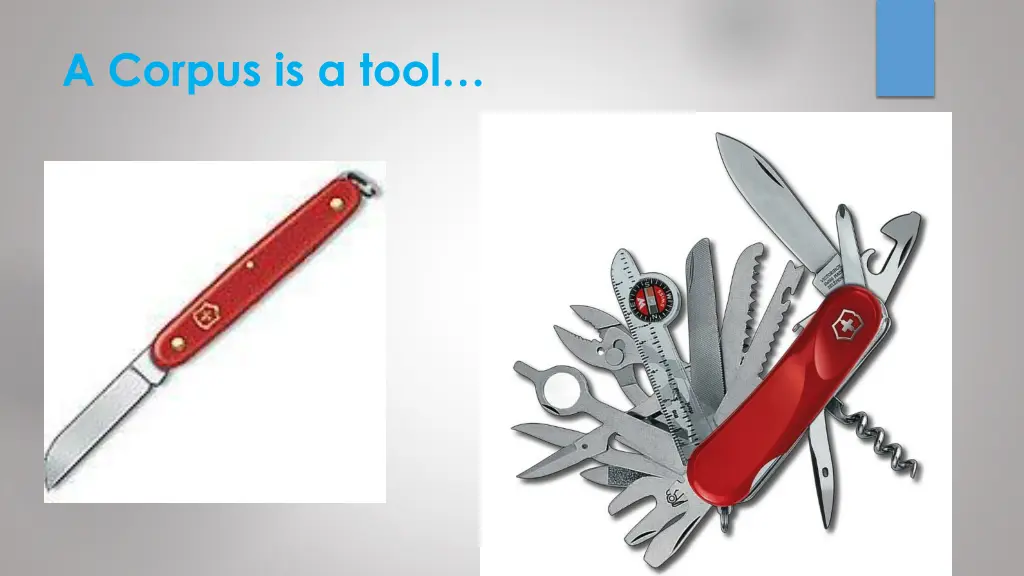 a corpus is a tool
