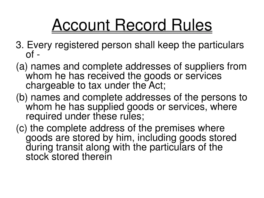 account record rules 3 every registered person