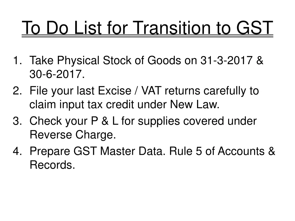 to do list for transition to gst