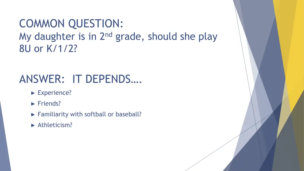 common question my daughter is in 2 nd grade