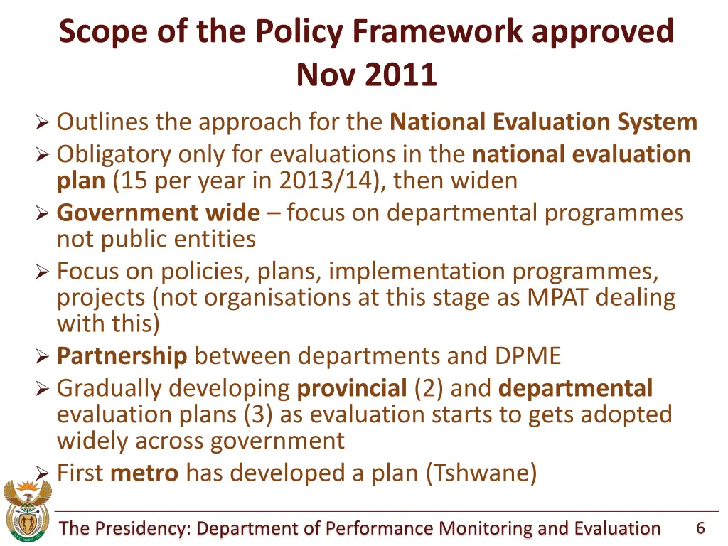 scope of the policy framework approved nov 2011