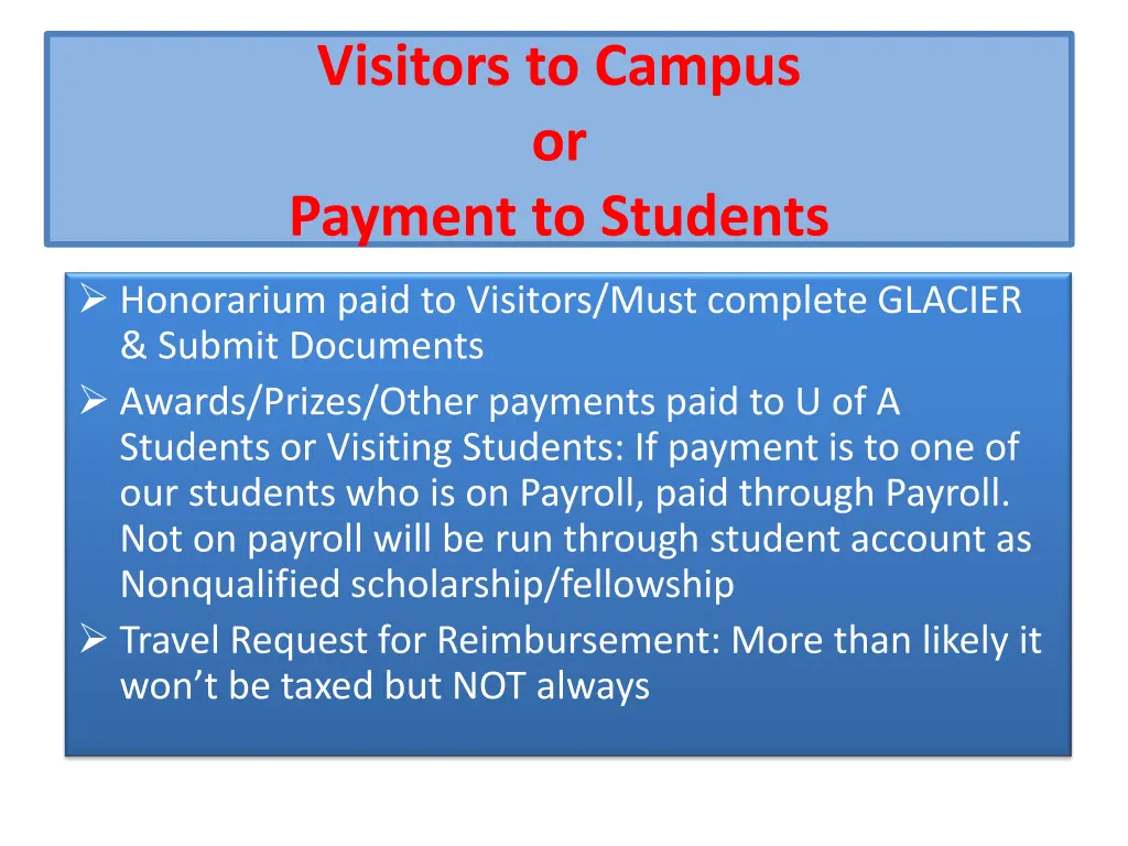 visitors to campus or payment to students
