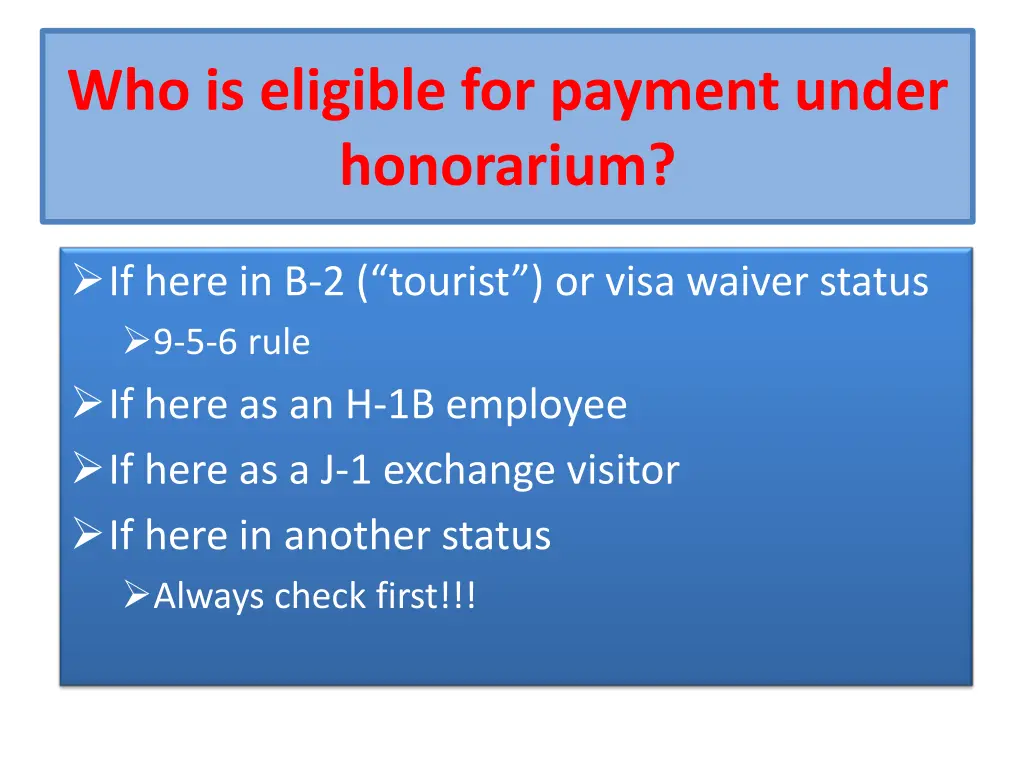 who is eligible for payment under honorarium
