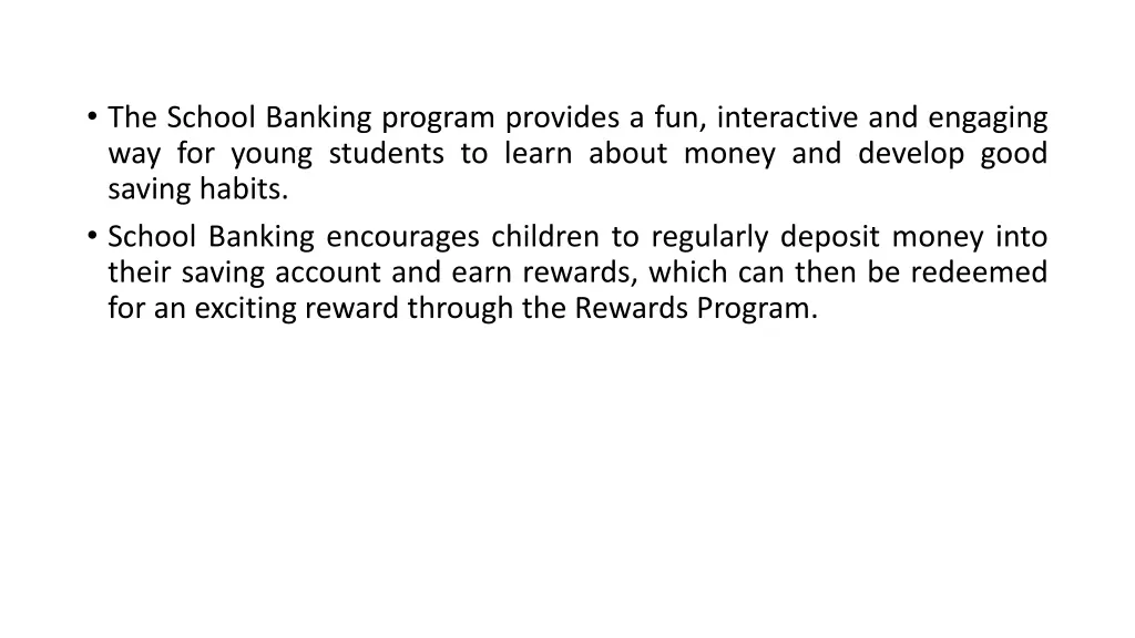 the school banking program provides