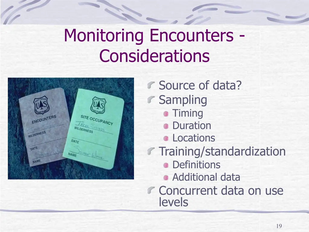 monitoring encounters considerations
