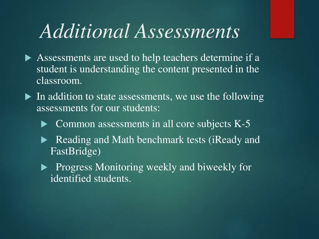 additional assessments