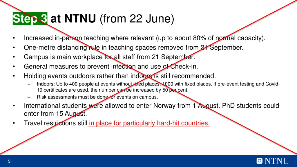 step 3 at ntnu from 22 june