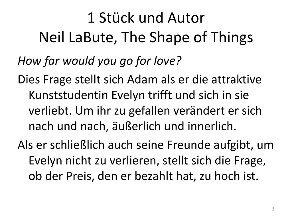 1 st ck und autor neil labute the shape of things
